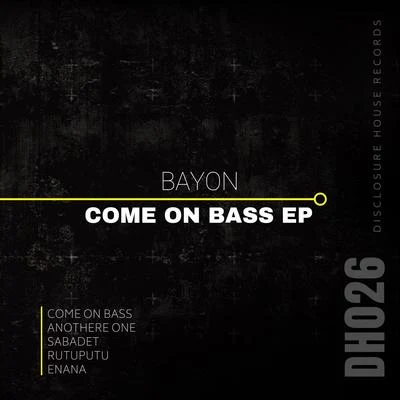 Come on Bass 专辑 Teejay3k/Bayon