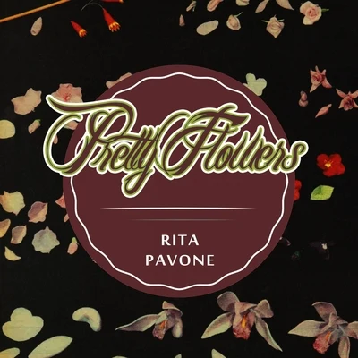 Rita Pavone Pretty Flowers