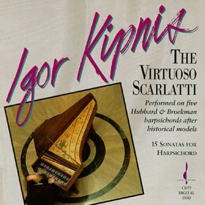 The Virtuoso Scarlatti 專輯 Igor Kipnis