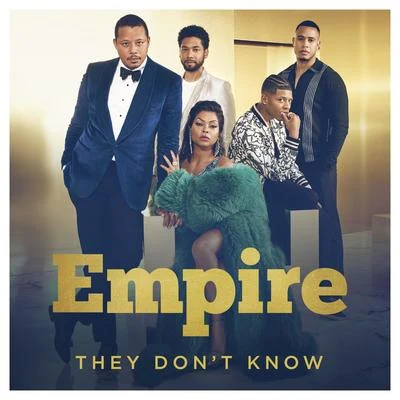 They Dont Know (feat. Jussie Smollett & Rumer Willis) 專輯 Empire Cast