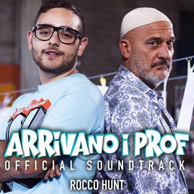 Arrivano i prof (Original Soundtrack) 專輯 Rocco Hunt