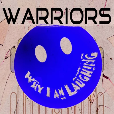 Why I Am Laughing 專輯 Kemist/WARRIORS