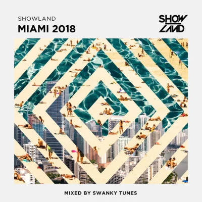 Swanky TunesYves V Showland - Miami 2018 (Mixed by Swanky Tunes)