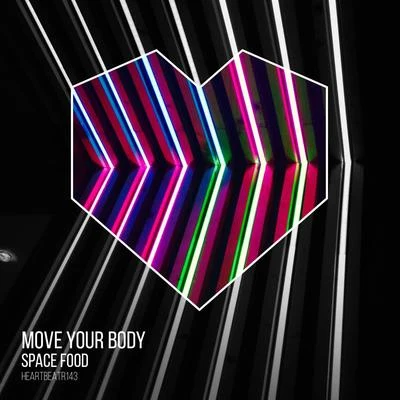 Move Your Body 專輯 Space Food