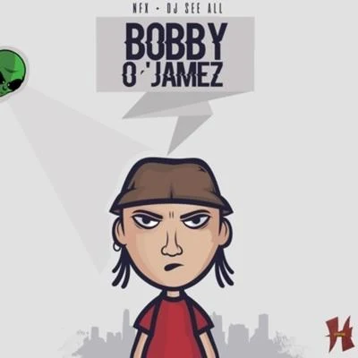 Bobby o Jamez 专辑 Nfx