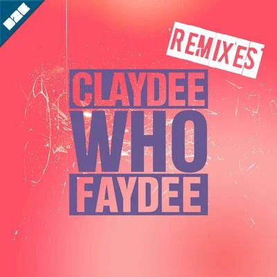 Who (Remixes) 專輯 Claydee/Emy Perez