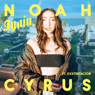 Again 專輯 Noah Cyrus