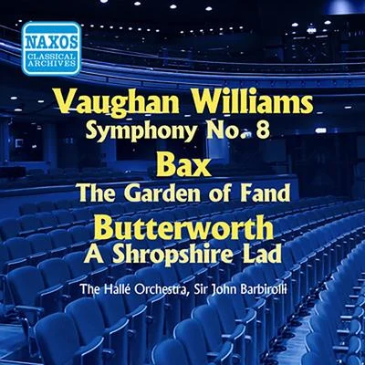 VAUGHAN WILLIAMS: Symphony No. 8BAX: The Garden of Fand (Barbirolli) (1956) 专辑 John Barbirolli