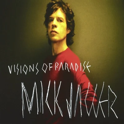 Visions Of Paradise 專輯 Mick Jagger