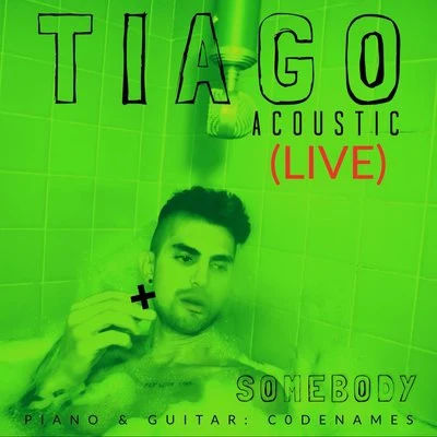 Somebody (Acoustic Live In Los Angeles) 專輯 Tiago/Lord Of The Isles/K-Line/Daphné/Acid Pauli