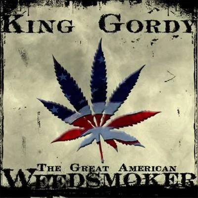 King GordyHex Rated The Great American Weed Smoker