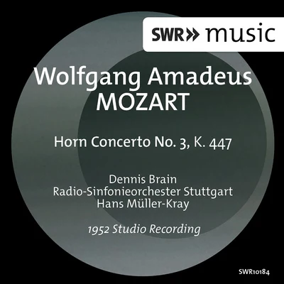 MOZART, W.A.: Horn Concerto No. 3 專輯 Radio-Sinfonieorchester Stuttgart des SWR