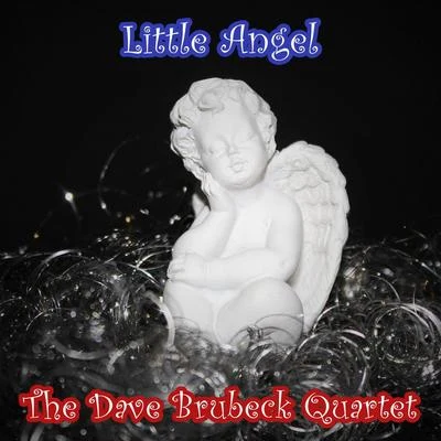 Little Angel 專輯 The Dave Brubeck Quartet