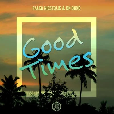 Good Times 专辑 D-Train/Nico Parisi/Falko Niestolik/Lenny Fontana/NASH