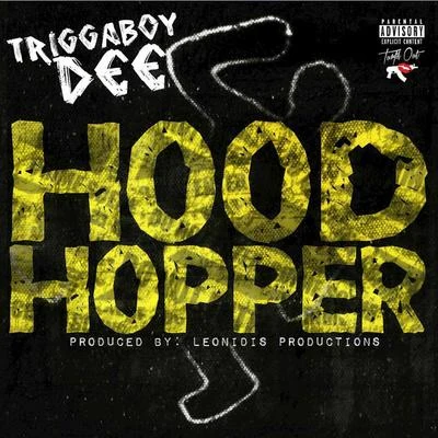 Hood Hopper 专辑 DJ 40oz/Triggaboy Dee