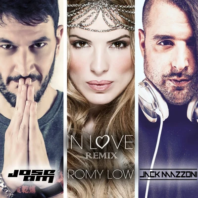 In Love (Jose AM & Jack Mazzoni Remix) 專輯 Joseph El De La Urba/Romy Low