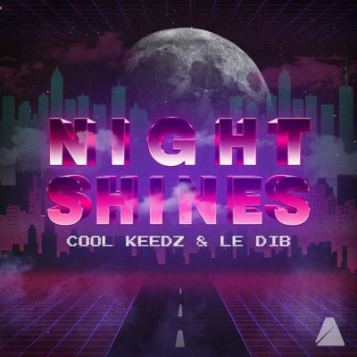 Night Shines (Original Mix) 專輯 Sandeville/Cool Keedz