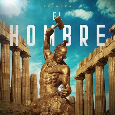 El Hombre 專輯 El Alfa/Rios/Jhay Cortez/Myke Towers/Romeo Santos