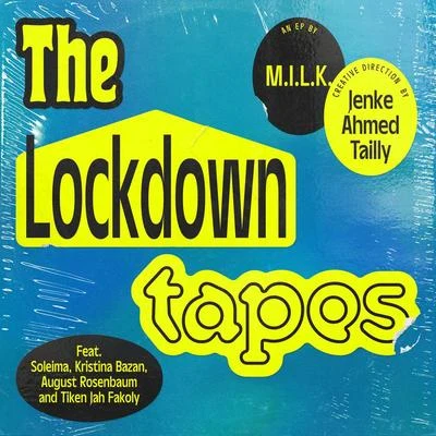 The Lockdown Tapes 專輯 SASO/M.I.L.K.