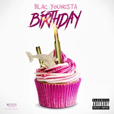 Birthday 專輯 Blac Youngsta