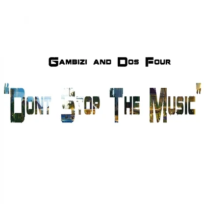 Don&#x27;t Stop the Music 专辑 Dos Four/Myella/Aaliyah/Naya/Gambizi