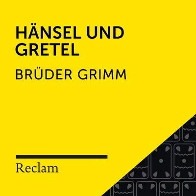 Brüder Grimm: Hänsel und Gretel (Reclam Hörbuch) 專輯 Matthias Wiebalck/Ludwig Bechstein/Reclam Hörbücher