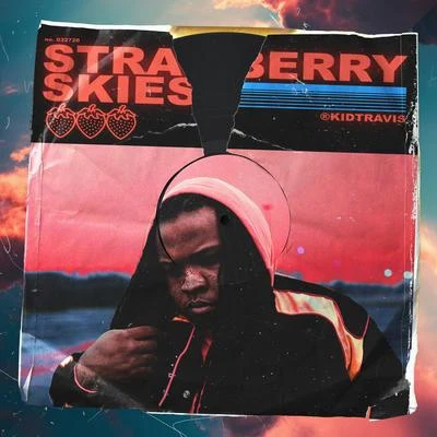 Strawberry Skies EP 專輯 Kid Travis