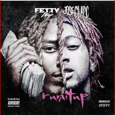 Run It Up (feat. Fetty Wap) 專輯 Jose Guapo