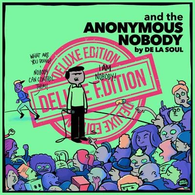 and the Anonymous Nobody... (Deluxe Version) 專輯 De La Soul/Mos Def/Da Bush Babees