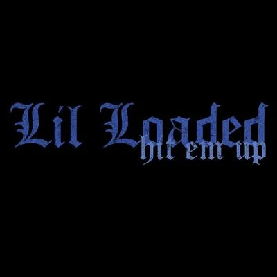 Hit Em Up 專輯 Lil Loaded/Quadeca/Patrick Cc:/Lil Droptop Golf Cart