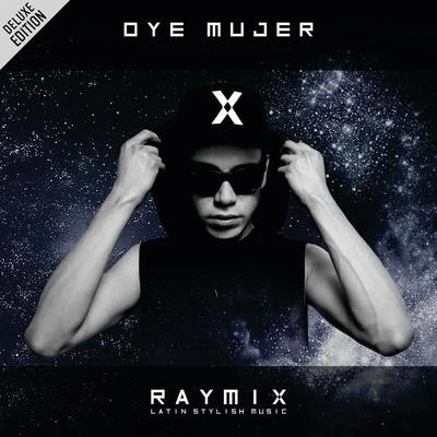 Oye Mujer (Deluxe Edition) 專輯 Horacio Palencia/Raymix/Aczino