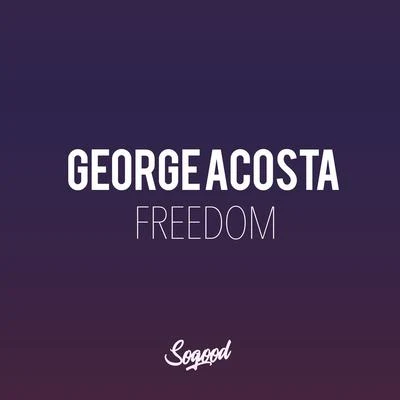 Freedom 专辑 George Acosta