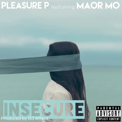 Insecure (feat. Maor Mo) - Single 專輯 Pleasure P