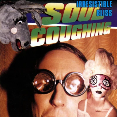 Soul Coughing Irresistible Bliss (US Version)