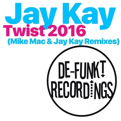 Twist (Remixes) 专辑 Errijorge/Feek/ICEBOYNOMA/Jay Kay