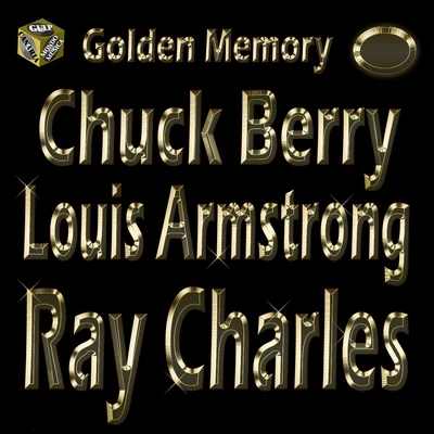 Golden Memory: Chuck Berry - Louis Armstrong - Ray Charles 專輯 Ray Charles/Duane Eddy/Pérez Prado/Ray Evans/Self