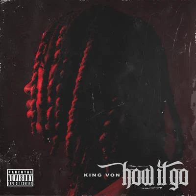 How It Go 專輯 King Von/Polo G/Funkmaster Flex