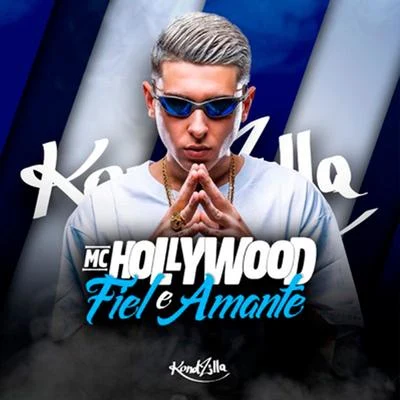 Fiel e Amante 專輯 MC Hollywood/MC Jottapê/DJ RD/MC M10/MC Kekel