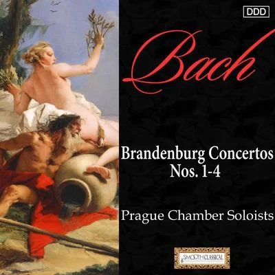 Bach, J.S.: Brandenburg Concertos Nos. 1, 2, 3 and 4 專輯 Eduard Fischer/Zden?k Jílek/Prague Chamber Soloists/Géza Novák/Ilja Hurník