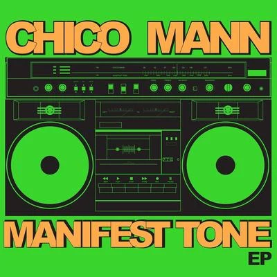 Manifest Tone 專輯 Chico Mann