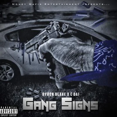 Gang Signs (feat. Cdai) 專輯 Hitman Holla/Byron Blake