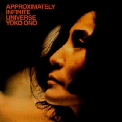 Yoko OnoANOHNI Approximately Infinite Universe