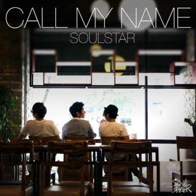 Call My Name 專輯 Soulstar