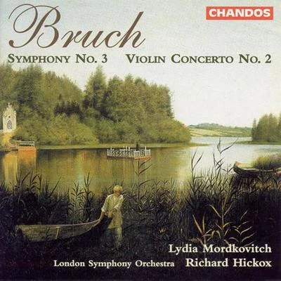 BRUCH, M.: Symphony No. 3Violin Concerto No. 2 (Mordkovitch, London Symphony, Hickox) 專輯 Julian Milford/Lydia Mordkovitch