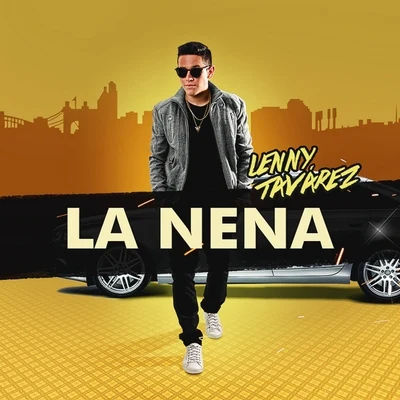 Lenny TavárezFarrukoSechJustin QuilesAnuel AADalexRauw AlejandroDimelo Flow La Nena - Single