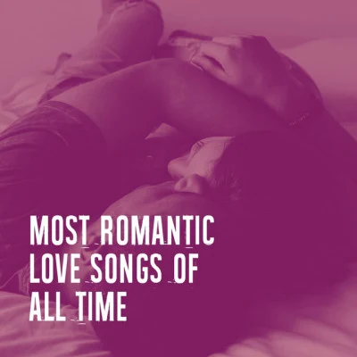 Most Romantic Love Songs of All Time 专辑 The Love Unlimited Orchestra