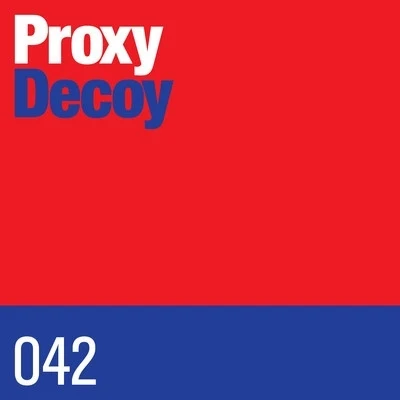 Decoy 專輯 Proxy