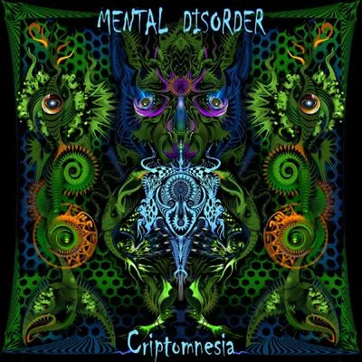 Criptomnesia 专辑 Mental Disorder/Restrained