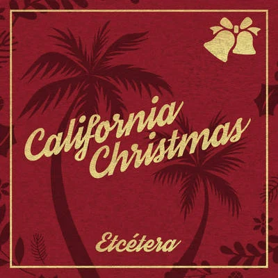 California Christmas 專輯 Etcetera