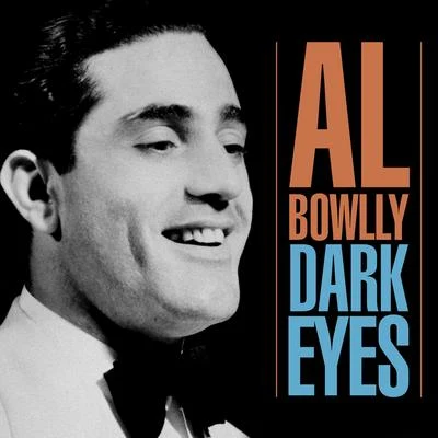 Al Bowlly Dark Eyes